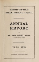 view [Report 1913] / Medical Officer of Health, Yeardsley-cum-Whaley U.D.C.