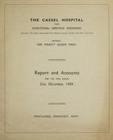 view Report and accounts for the year ended 31st December, 1939 / The Cassel Hospital for Functional Nervous Disorders.