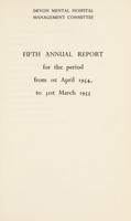 view Annual report 1954-1955 : Exminster Hospital, Digby Hospital, Wonford House Hospital / Devon Mental Hospital Management Committee.