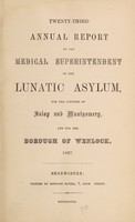 view Twenty-third annual report of the medical superintendent of the lunatic asylum, for the counties of Salop and Montgomery, and for the borough of Wenlock, 1867 / [Salop and Montgomeryshire Counties Lunatic Asylum].