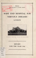 view Report for the year 1941 / West end Hospital for Nervous Diseases, London.