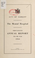 view Thirty-seventh annual report for the year 1944 / [Cardiff City Mental Hospital].