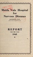 view Report for the year 1945 : [80th annual report] / Maida Vale Hospital for Nervous Diseases.