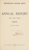 view Annual report for the year 1904 (7th year of issue) / Metropolitan Asylums Board.