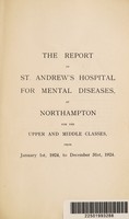 view The report of St. Andrew's Hospital for Mental Diseases, at Northampton, for the upper and middle classes, from January 1st, 1924, to December 31st, 1924.