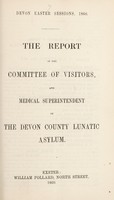 view The report of the Committee of Visitors and Medical Superintendent of the Devon County Lunatic Asylum.