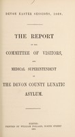 view The report of the Committee of Visitors and Medical Superintendent of the Devon County Lunatic Asylum.