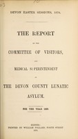 view The report of the Committee of Visitors, and Medical Superintendent of the Devon County Lunatic Asylum for the year 1869.