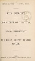 view The report of the Committee of Visitors and Medical Superintendent of the Devon County Lunatic Asylum.