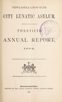 view Twentieth annual report, 1884 / Newcastle-upon-Tyne City Lunatic Asylum.