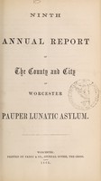 view Ninth annual report of the county and city of Worcester Pauper Lunatic Asylum.