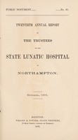 view Twentieth annual report of the Trustees of the State Lunatic Hospital at Northampton : October, 1875.
