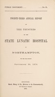 view Twenty-third annual report of the Trustees of the State Lunatic Hospital at Northampton, for the year ending September 30, 1878.