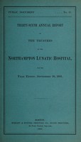 view Thirty-sixth annual report of the Trustees of the Northampton Lunatic Hospital, for the year ending September 30, 1891.