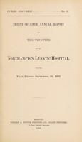 view Thirty-seventh annual report of the Trustees of the Northampton Lunatic Hospital, for the year ending September 30, 1892.