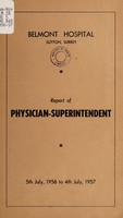 view Belmont Hospital, Sutton, Surrey : report of physician-superintendent 5th July, 1956, to 4th July, 1957 / [Louis Minski].