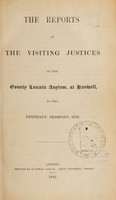 view The reports of the Visiting Justices of the County Lunatic Asylum, at Hanwell, to the Epiphany Sessions, 1839 / [Middlesex County Lunatic Asylum].