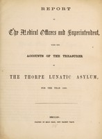 view Report of the medical officers and superintendent, with the accounts of the treasurer of the Thorpe lunatic asylum for the year 1859 / [Norfolk Lunatic Asylum].