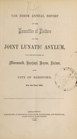 view The ninth annual report of the Committee of Visitors of the joint lunatic asylum for the counties of Monmouth, Hereford, Brecon, Radnor, and city of Hereford, for the year 1861.