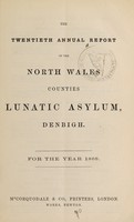 view The twentieth annual report of the North Wales Counties Lunatic Asylum, Denbigh : for the year 1868.