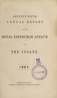 view Seventy-fifth annual report of the Royal Edinburgh Asylum for the insane. 1887.