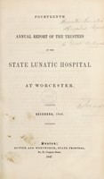 view Fourteenth annual report of the trustees of the State Lunatic Hospital at Worcester. December, 1846.