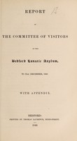 view Report of the Committee of Visitors of the Bedford Lunatic Asylum to 31st December, 1848 : with appendix.