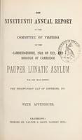 view The nineteenth annual report of the Committee of Visitors of the Cambridgeshire, Isle of Ely and Borough of Cambridge Pauper Lunatic Asylum for the year ending the thirty-first day of December, 1876 : with appendices.