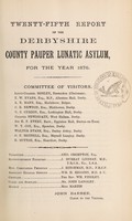 view Twenty-fifth report of the Derbyshire County Pauper Lunatic Asylum : for the year 1876.