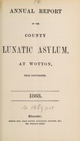 view Annual report of the County Lunatic Asylum, at Wotton, near Gloucester : 1868 / Gloucestershire General Lunatic Asylum.