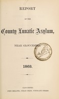 view Report of the County Lunatic Asylum, near Gloucester : 1863 / Gloucestershire General Lunatic Asylum.