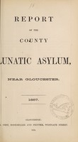 view Report of the County Lunatic Asylum, near Gloucester : 1857 / Gloucestershire General Lunatic Asylum.