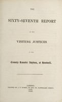 view The sixty-seventh report of the Visiting Justices of the County Lunatic Asylum, at Hanwell / [Middlesex County Lunatic Asylum].