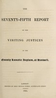 view The seventy-fifth report of the Visiting Justices of the County Lunatic Asylum, at Hanwell / [Middlesex County Lunatic Asylum].