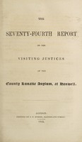 view The seventy-fourth report of the Visiting Justices of the County Lunatic Asylum, at Hanwell / [Middlesex County Lunatic Asylum].