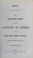 view The thirteenth report of the Committee of Visitors of the County Lunatic Asylum at Hanwell : January quarter session, 1858 / [Middlesex County Lunatic Asylum].