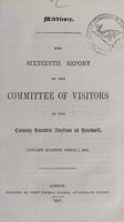 view The sixteenth report of the Committee of Visitors of the County Lunatic Asylum at Hanwell : January quarter session, 1861 / [Middlesex County Lunatic Asylum].