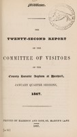 view The twenty-second report of the Committee of Visitors of the County Lunatic Asylum at Hanwell : January quarter sessions, 1867 / [Middlesex County Lunatic Asylum].