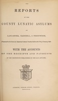 view The reports of the County Lunatic Asylums at Lancaster, Rainhill, & Prestwich : presented to the Court of Adjourned Annual Session held on the 7th of January 1857 with the accounts of the receipts and payments of the respective treasurers of the said asylums.