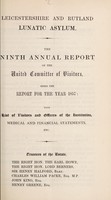 view The ninth annual report of the United Committee of Visitors : being the report for the year 1857 with list of visitors and officers of the institution, medical and financial statements etc / Leicestershire and Rutland Lunatic Asylum.