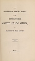 view The fourteenth annual report of the Lincolnshire County Lunatic Asylum, at Bracebridge, near Lincoln.