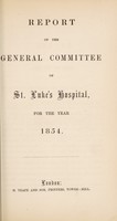 view Reports for the year 1854 / Saint Luke's Hospital for Lunatics.