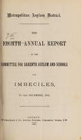 view The eighth annual report of the committee for and Darenth Asylum and Schools for imbeciles, to 31st December, 1881.