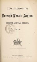 view Eighth annual report, 1872 / Newcastle-upon-Tyne Borough Lunatic Asylum.