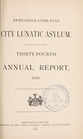 view Thirty-fourth annual report, 1898 / Newcastle-upon-Tyne City Lunatic Asylum.