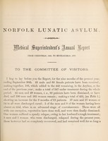 view Report of the medical superintendent with the accounts of the treasurer of the Norfolk Lunatic Asylum, from Christmas, 1869, to Michaelmas, 1870.