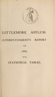 view Superintendent's report for 1867 with statistical tables / Littlemore Asylum.