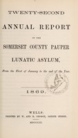 view Twenty-second annual report of the Somerset County Pauper Lunatic Asylum : from the first of January to the end of the year 1869.