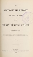 view The sixty-sixth report of the visitors of the County Lunatic Asylum, Stafford : for the year ending December 31st, 1884.