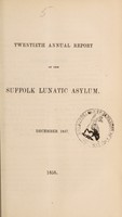 view Twentieth annual report of the Suffolk Lunatic Asylum : December, 1857.